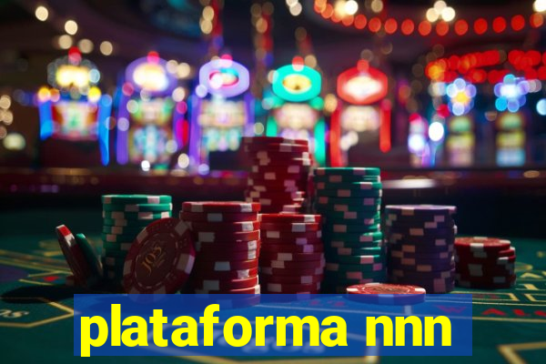 plataforma nnn